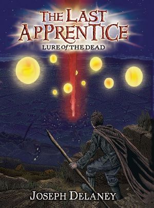 [The Last Apprentice / Wardstone Chronicles 10] • The Last Apprentice · Lure of the Dead (Book 10)